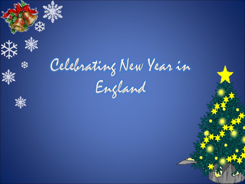 Celebrating New Year in England